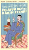 Felatun Bey ile Rakım Efendi Türk Edebiyatı Klasikleri 8