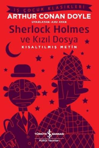 Sherlock Holmes ve Kızıl Dosya (Kısaltılmış Metin)