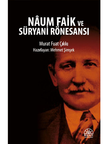 Nâum Faik Ve Süryani Rönesansi