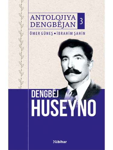 Dengbêj Huseyno ( Antolojiya Dengbêjan-3) Ciltli