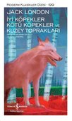 İyi Köpekler Kötü Köpekler ve Kuzey Toprakları