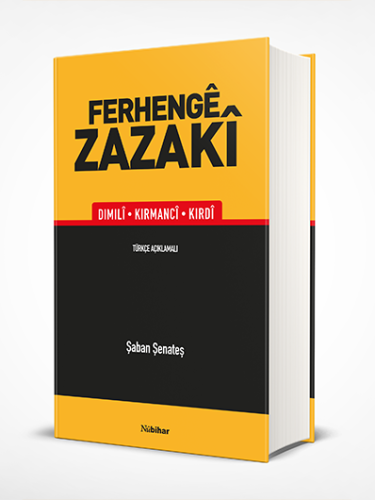 Ferhengê Zazakî [Dimilî, Kirmancî, Kirdî] Türkçe Açıklamalı