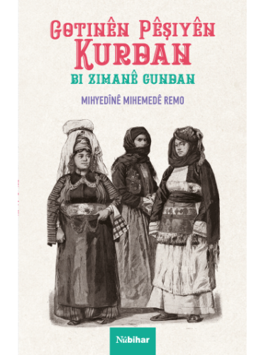 Gotinên Pêşiyên Kurdan Bi Zimanê Gundan