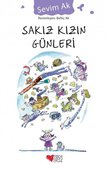 SAKIZ KIZIN GÜNLERİ