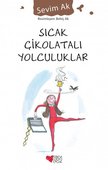 SICAK ÇİKOLATALI YOLCULUKLAR