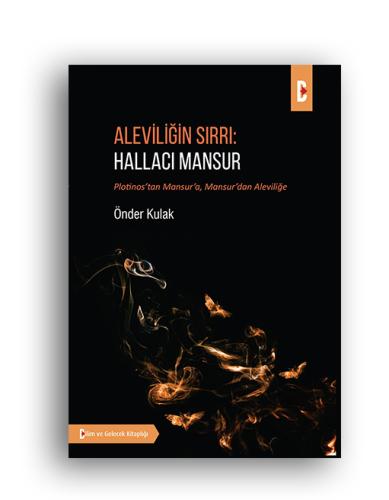 Aleviliğin Sırrı: Hallacı Mansur