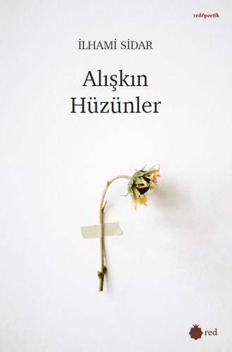 Alışkın hüzünler