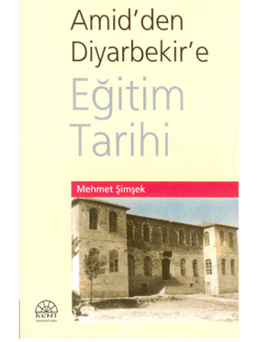 Amid'den Diyarbekir'e Eğitim Tarihi