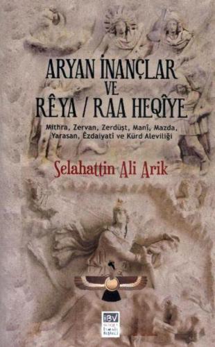 ARYAN İNANÇLAR VE RÊYA / RAA HEQIYÊ