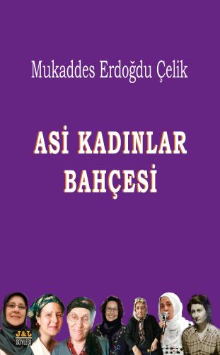 Asi Kadınlar Bahçesi