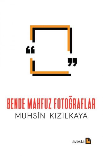 Bende Mahfuz Fotoğraflar