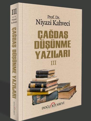 Çağdaş Düşünme Yazıları III