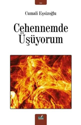 CEHENNEMDE ÜŞÜYORUM