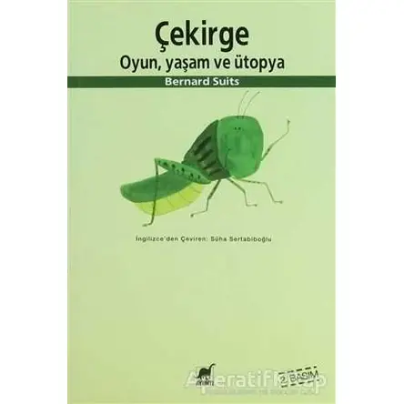 ÇEKİRGE-OYUN,YAŞAM VE ÜTOPYA