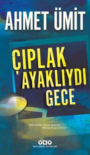 ÇIPLAK AYAKLIYDI GECE 6.BASKI