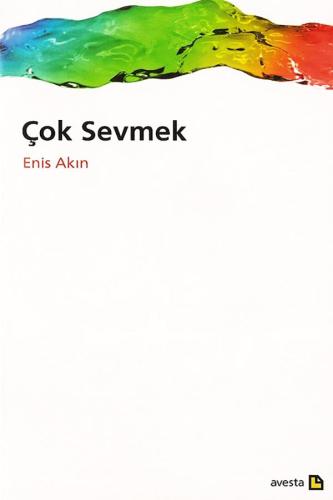 ÇOK SEVMEK