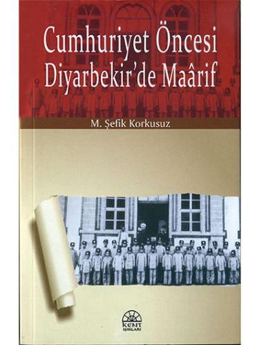 Cumhuriyet Öncesi Diyarbekir'de Maârif