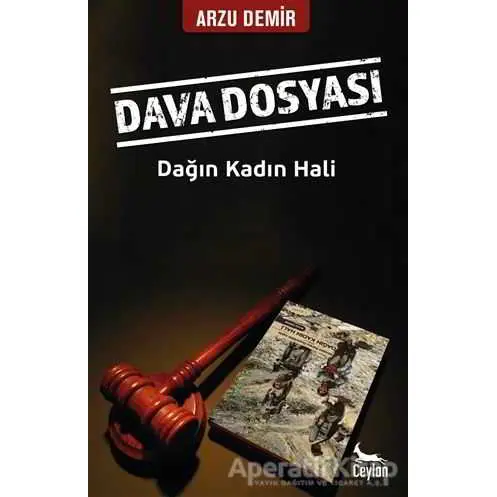 Dava Dosyası: Dağın Kadın Hali