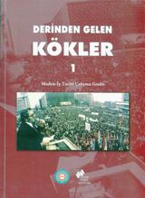 Derinden Gelen Kökler 1 - 2