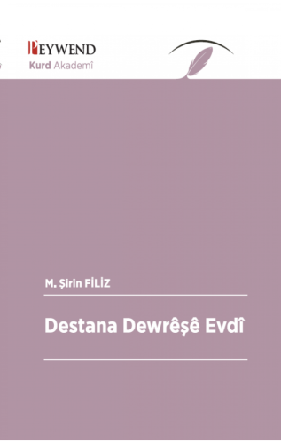 DESTANA DEWRÊŞÊ EVDî