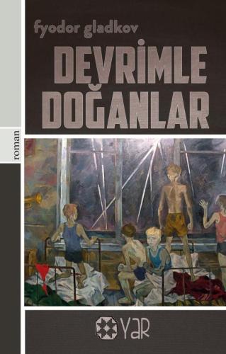 DEVRİMLE DOĞANLAR