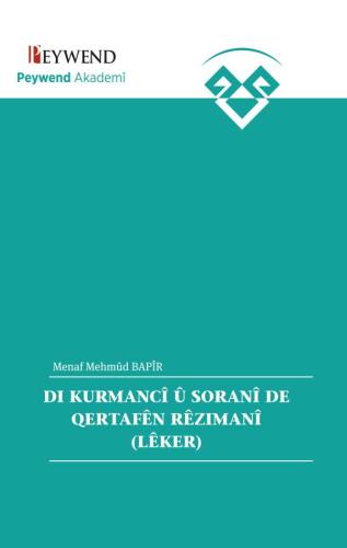 DI KURMANCÎ Û SORANÎ DE QERTAFÊN RÊZIMANÎ