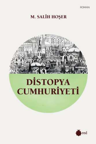 DİSTOPYA CUMHURİYETİ