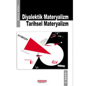 Diyalektik Materyalizm Tarihsel Materyalizm