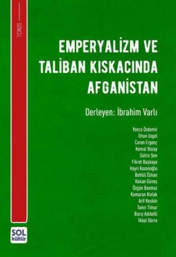 EMPERYALİZM VE TALİBAN KISKACINDA AFGANİSTAN