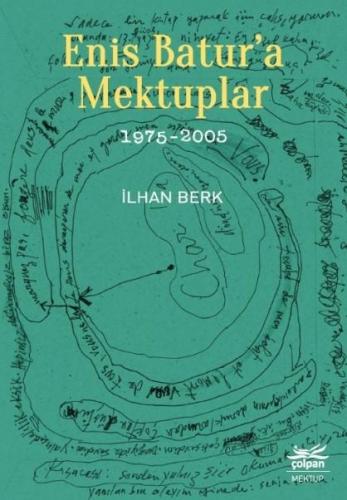 Enis Batur'a Mektuplar 1975-2005