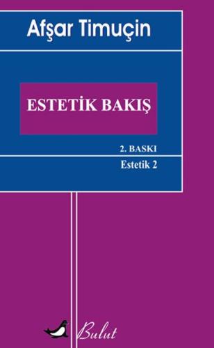 ESTETİK BAKIŞ