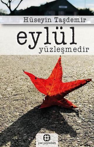 Eylül Yüzleşmedir (Şiir)