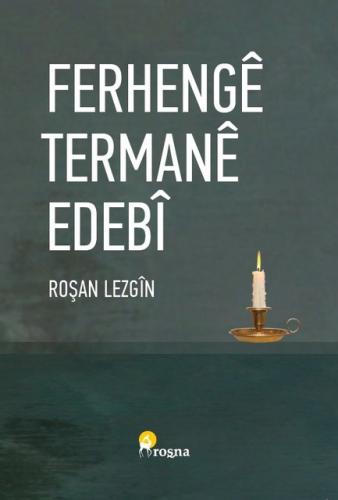 FERHENGÊ TERMANÊ EDEBÎ