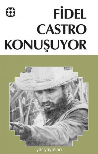 FİDEL CASTRO KONUŞUYOR