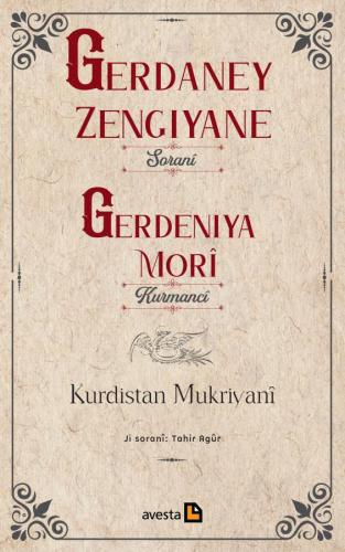 GERDANEY ZENGİYANİ- GERDENİYA MORİ