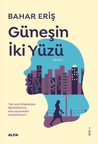 GÜNEŞİN İKİ YÜZÜ