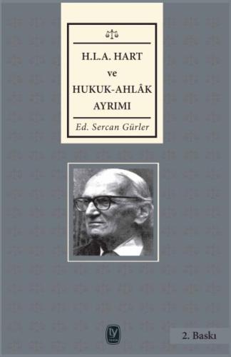 H.L.A. Hart ve Hukuk-Ahlak Ayrımı