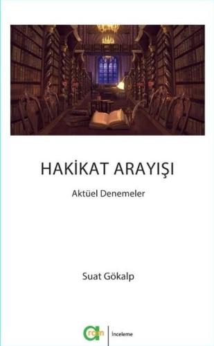 HAKİKAT ARAYIŞI