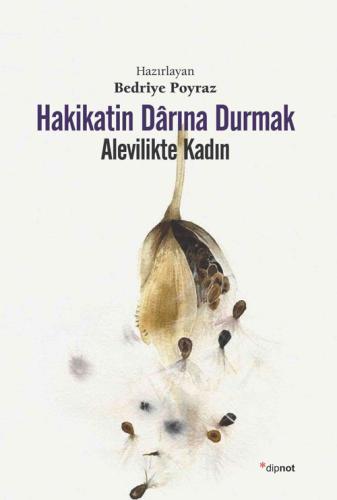 Hakikatin Darına Durmak