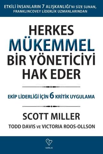 Herkes Mükemmel Bir Yöneticiyi Hak Eder