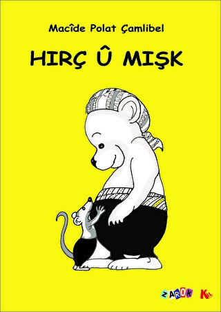 HIRÇ Û MIŞK