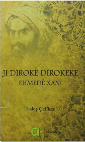 Jİ DİROKE DİROKEK EHMEDE XANİ