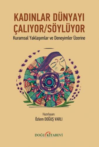 Kadınlar Dünyayı Çalıyor/Söylüyor