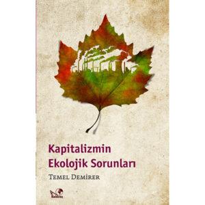 Kapitalizmin Ekolojik Sorunları