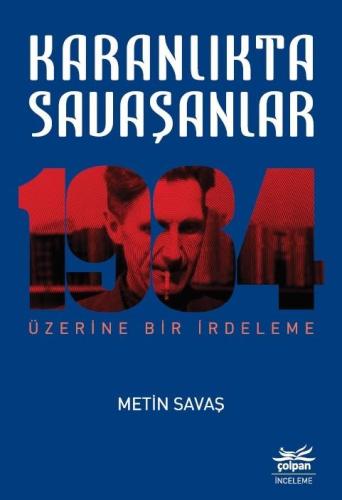 Karanlıkta Savaşanlar - 1984 Üzerine Bir İrdeleme