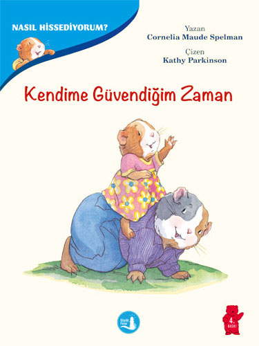 KENDİME GÜVENDİĞİM ZAMAN