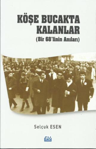 Köşe Bucakta Kalanlar