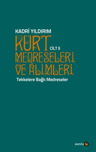 KÜRT MEDRESELERİ VE ALİMLERİ 2. CİLT