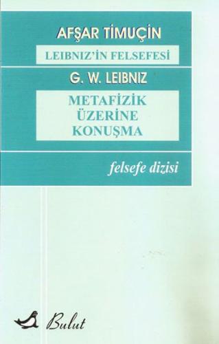 LEİBNİZ FELSEFESİ & METAFİZİK ÜZERİNE KONUŞMA