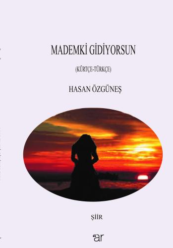 MADEMKİ GİDİYORSUN